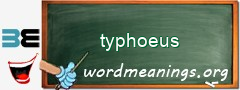 WordMeaning blackboard for typhoeus